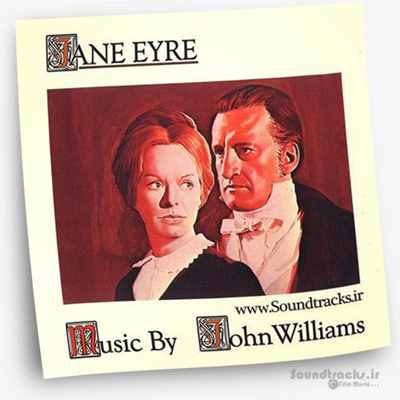 دانلود موسیقی فیلم جین ایر (Jane Eyre)، اثر جان ویلیامز (John Williams) + کاورها