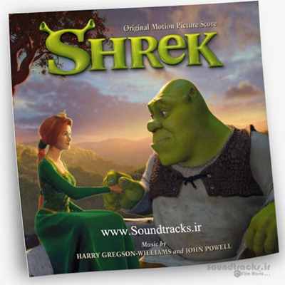 دانلود موسیقی انیمیشن شرک (Shrek)، اثر هری گرگسون ویلیامز و جان پاول (John Powell & Harry Gregson-Williams)