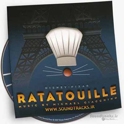دانلود موسیقی انیمیشن موش سرآشپز راتاتویل (Ratatouille)، ساخته ی مایکل جیاکینو (Michael Giacchino) + کاورها