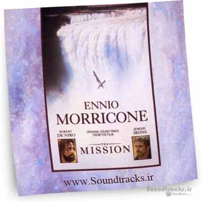 دانلود موسیقی فیلم ماموریت (The Mission)، یکی از بهترین ساخته های انیو موریکونه (Ennio Morricone)