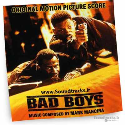 دانلود موسیقی فیلم پسران بد (Bad Boys)، اثری از مارک مانسینا (Mark Mancina)