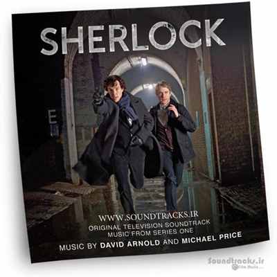 دانلود موسیقی فصل اول سریال شرلوک (Sherlock)، ساخته ی دیوید آرنولد (David Arnold) و مایکل پرایس (Michael Price) + کاورها