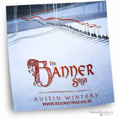 دانلود موسیقی بازی حماسه بنر (The Banner Saga)، ساخته ی آستین وینتوری (Austin Wintory)