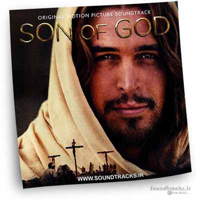 دانلود موسیقی فیلم پسر خدا (Son Of God)، ساخته ی هانس زیمر (Hans Zimmer) و لورن بالفه (Lorne Balfe)