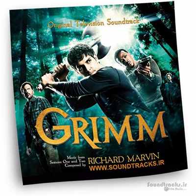 دانلود موسیقی فصل اول و دوم سریال گریم (Grimm)، ساخته ی ریچارد ماروین (Richard Marvin)