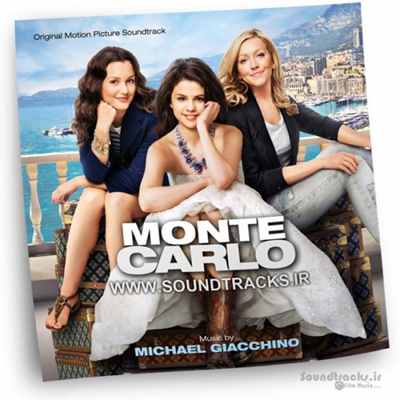 دانلود موسیقی فیلم مونت کارلو (Mont Cartlo)، ساخته ی مایکل جیاکینو (Michael Giacchino)