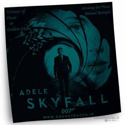نت ترانه‌ی "Skyfall" از موسیقی فیلم (Skyfall)، اجراء شده توسّط (Adele)، تنظیم شده برای پیانو توسط بهداد بداغی