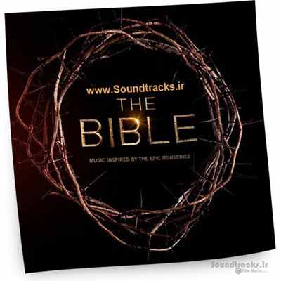 دانلود موسیقی فوق العاده زیبای سریال کتاب مقدس (The Bible)، ساخته ی مشترک هانس زیمر (Hans Zimmer)، لورن بالفه (Lorne Balfe)، لیزا جرارد (Lisa Gerrard)