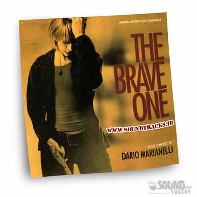دانلود موسیقی متن فیلم بی باک (The Brave One) ساخته ی داریو ماریانلی