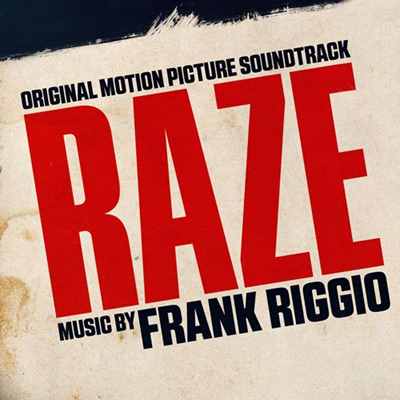 دانلود موسیقی متن فیلم (Raze) اثری از (Frank Riggio)