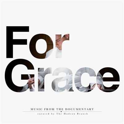 دانلود موسیقی متن مستند (For Grace) اثری از گروه (The Hudson Branch)