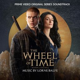 Lorne Balfe - The Wheel of Time (Season 2, Vol. 2) Soundtrack